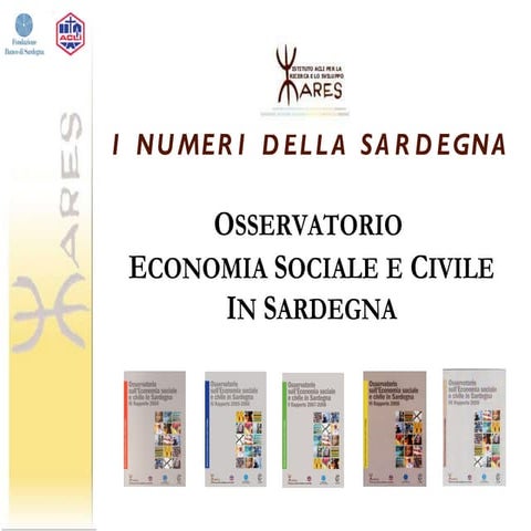 I numeri della Sardegna - Osservatorio sull'Economia Sociale e Civile in Sard...