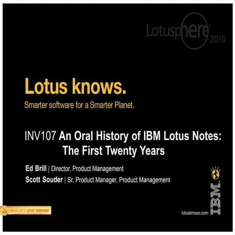 Lotusphere 2010: An Oral History Of Ibm Lotus Notes First 20 Years