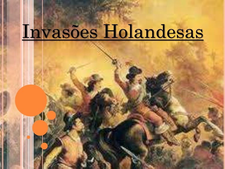 Explique Quais Fatores Levaram A Expulsão Dos Holandeses De Pernambuco