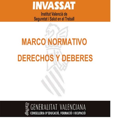 VALLEJO LOZANO, C. (2014) Marco Normativo: derechos y deberes. 