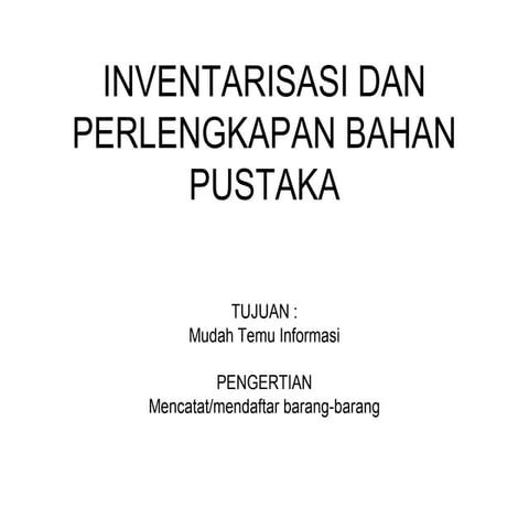 Inventarisasi dan perlengkapan bahan pustaka
