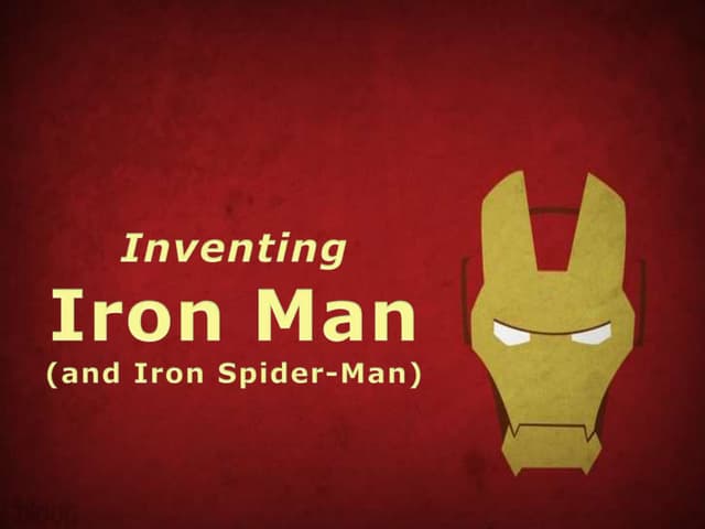 Inventing Iron Man