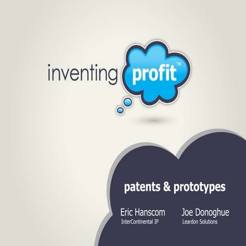 Inventing Profit: Patents and Prototypes