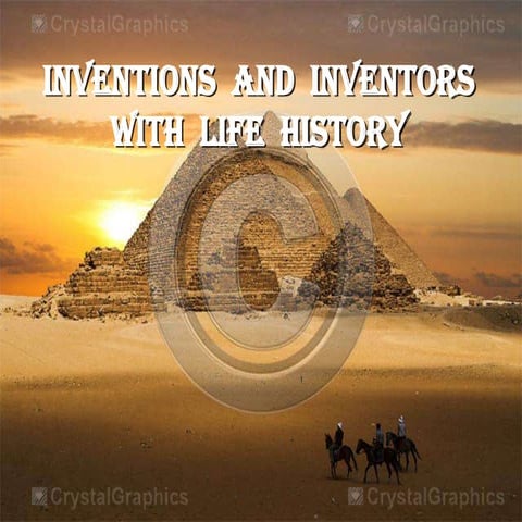 Inventions  and  inventors with  life  history