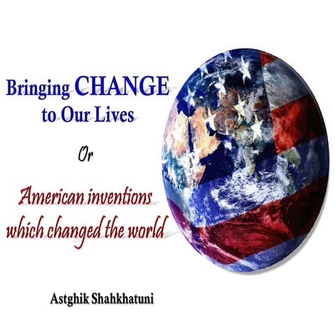 Ameircan Inventions which changed the world