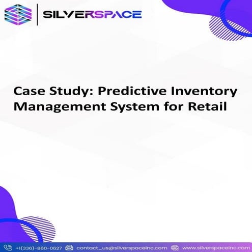 Predictive Inventory Management System for Retail - Silverspace Inc.