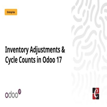 Inventory Adjustments & Cycle Counts in Odoo 17