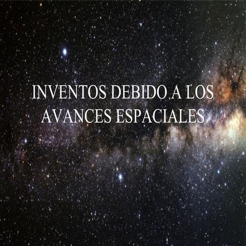 Inventos debido a los avances espaciales