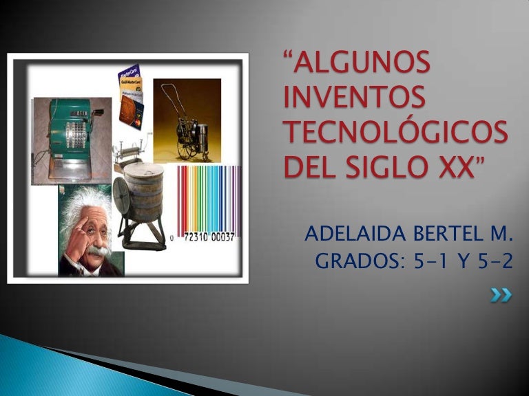 Inventos del siglo 20.