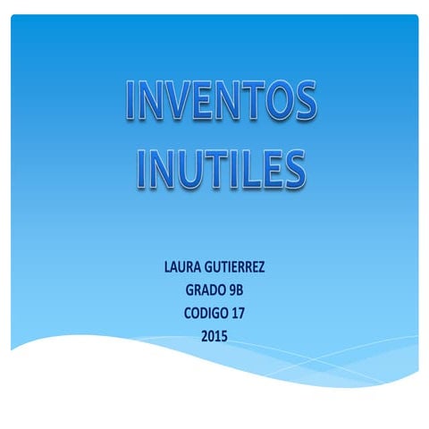 Inventos inutiles | PPTX