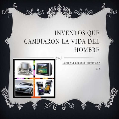 Inventos que cambiaron la vida del hombre | PPTX