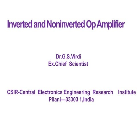 Inverting and Non-Inverting Operational Amplifiers: Principles, Analysis, and...