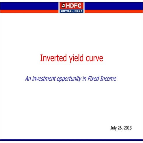 Inverted yield curve - An investment opportunity in Fixed Income