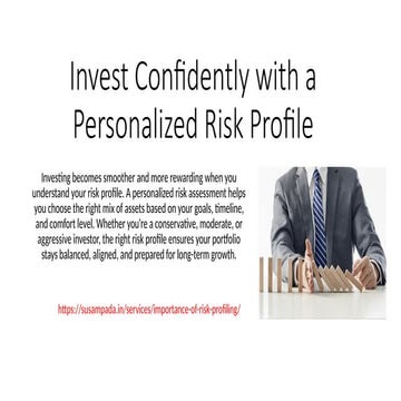 Invest Confidently with a Personalized Risk Profile.pptx