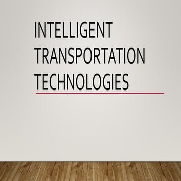 Investgation of Intelligent Transportation Technologies