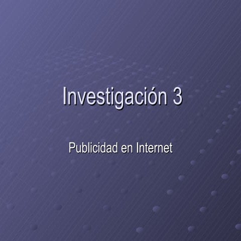 Investigación 3 publicidad en internet