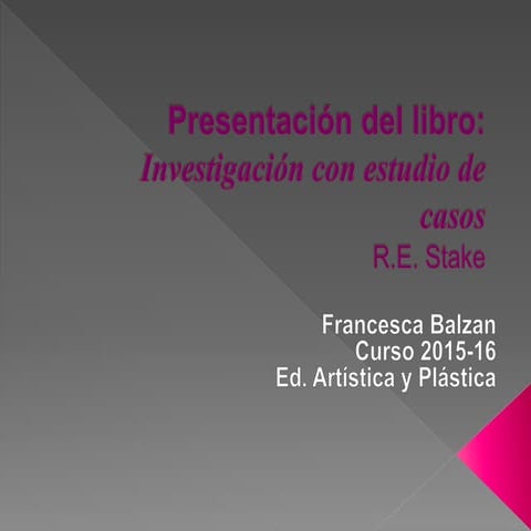 Robert Stake- estudio de casos | PPT