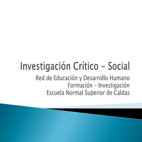Investigación crítico - social