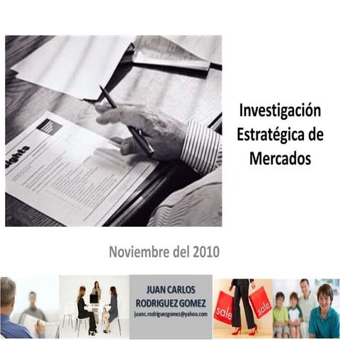 Investigación estratégica de mercados i entorno