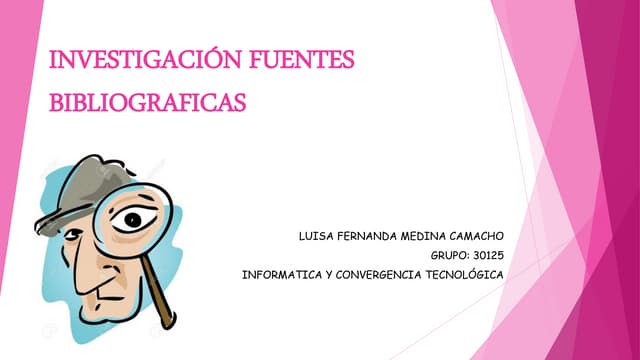 Investigación fuentes bibliograficas