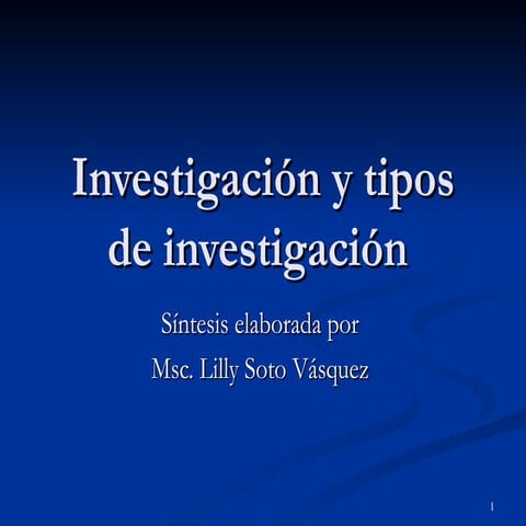 Investigación y tipos de investigación