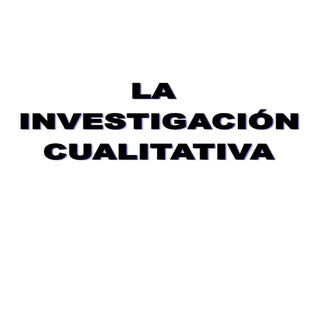 Investigacion cualitativa