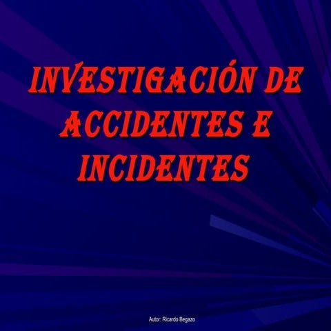 Investigacion de accidentes e incidentes