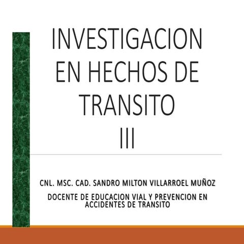 INVESTIGACION EN HECHOS DE TRANSITO.ppt