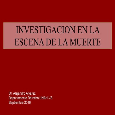 INVESTIGACION DE LA ESCENA DE MUERTE.pptx