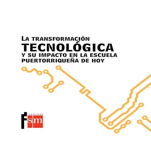 La transformación tecnológica y su impacto en la escuela puertorriqueña de hoy