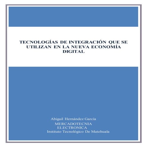 Investigacion sobre las tecnologias de integracion