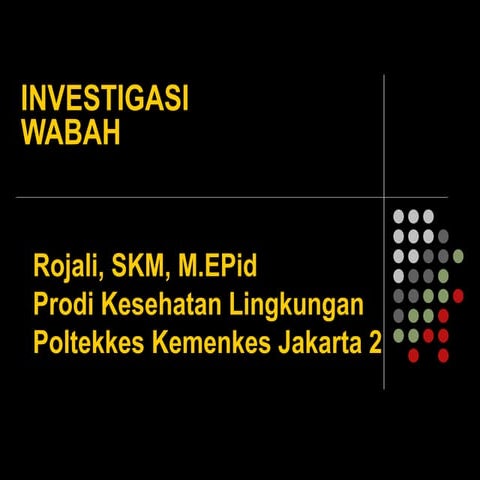 Investigasi wabah sistem pelaporan klb dan wabah 2