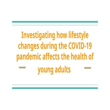 Investigating how lifestyle changes during the COVID-19 pandemic ...