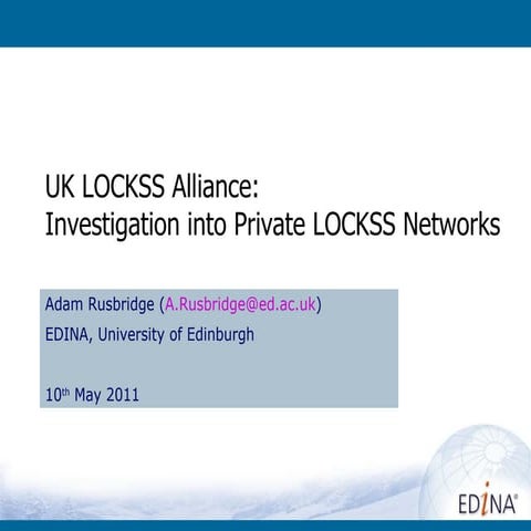 Investigation into Private LOCKSS Networks