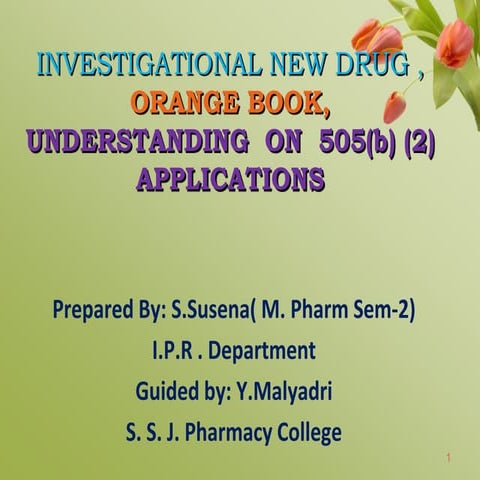 Investigational new drug ,orange book,understanding  on  505(b) (2) applications