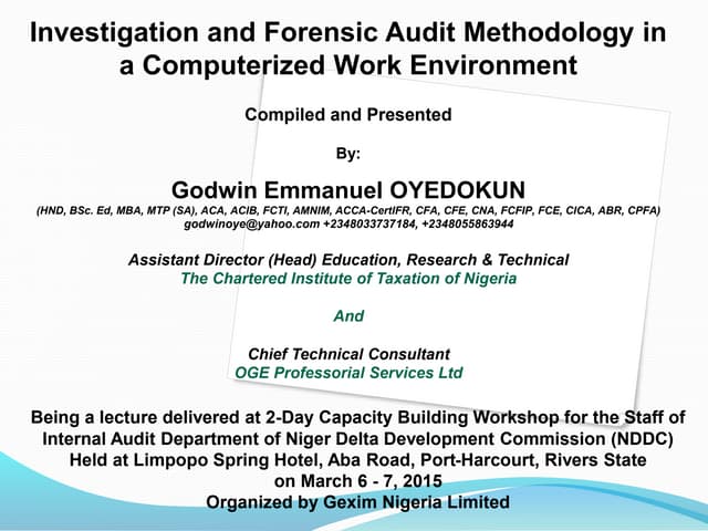 Investigation and forensic audit in a computerized work environment