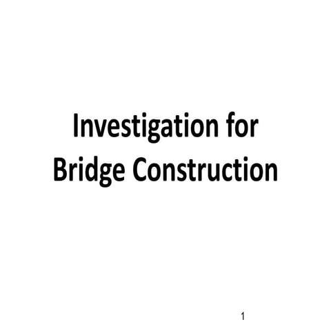 Investigation for bridge construction