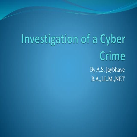 Investigation of a cyber crime