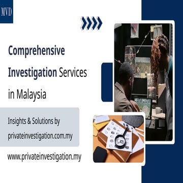 Investigation Services in Malaysia | PPTX