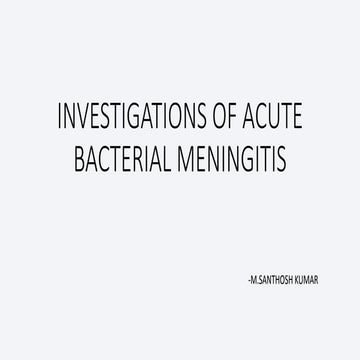 Investigations of acute bacterial meningitis