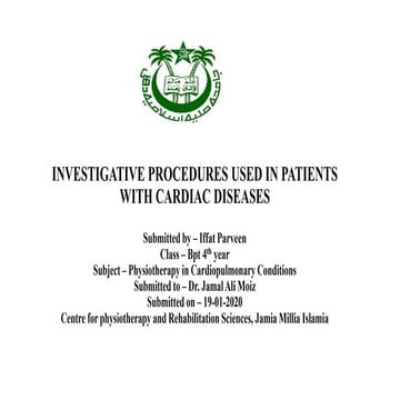 Investigative procedures in cardiac diseases.