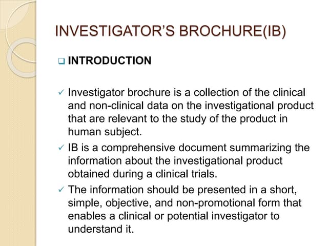 INVESTIGATOR’S BROCHURE (IB) | PPTX