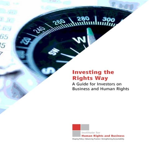  Investing the Rights Way: A Guide for Investors on Business and Human Rights 