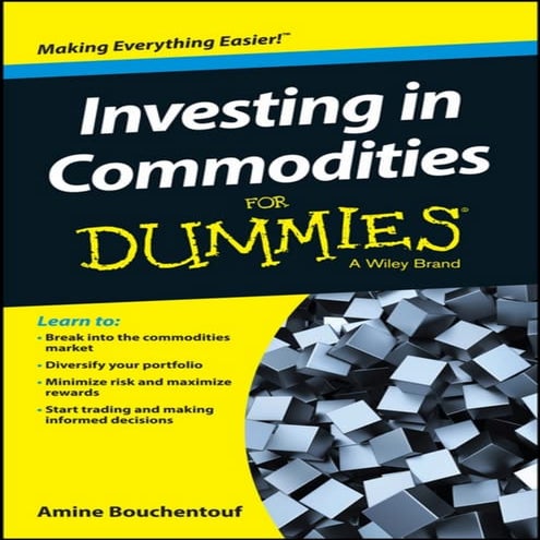 Investing in commodities for dummies ( pdf drive )