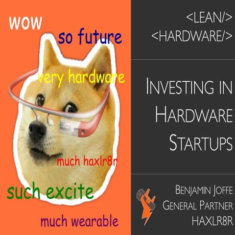 Investing in hardware