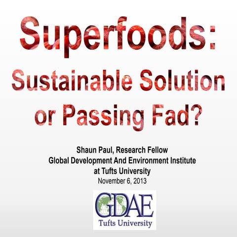Investing in superfoods: Sustainable Solution or Passing Fad?