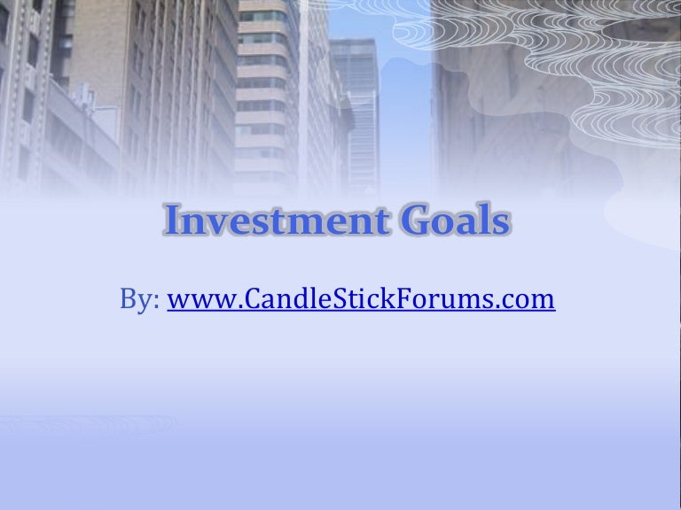Investment Goals