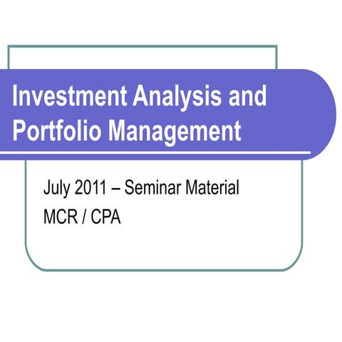 Investment Analysis 101 July 2011