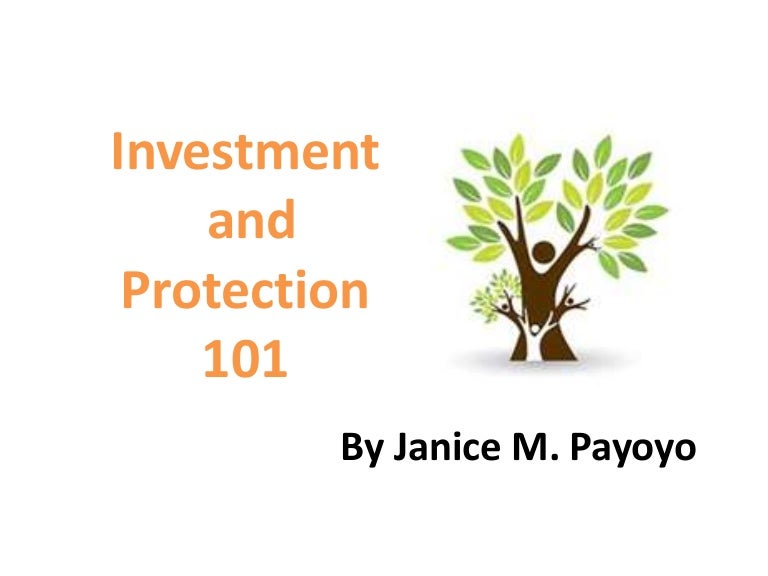 Investment and protection 101
