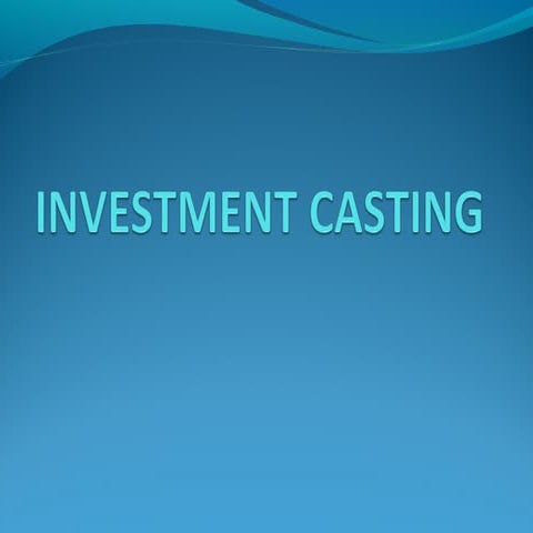 Investment casting 1